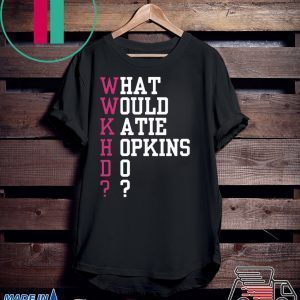 What Would Katie Hopkins Do Tee Shirts