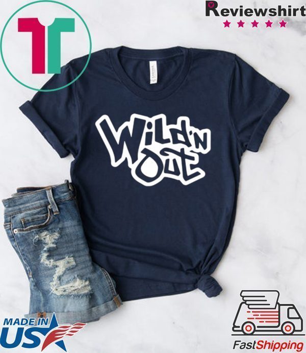 Wild N Out Tee Shirts