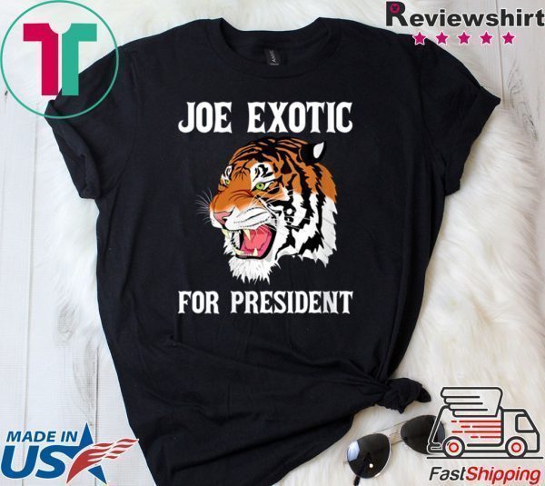 Womens Joe Exotic For President Governor Trump 2020 Tee Shirts