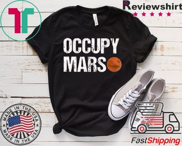 occupy mars Tee Shirts