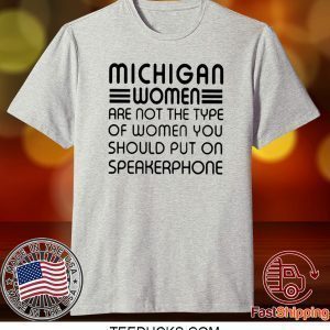 that woman from michigan Tee Shirt