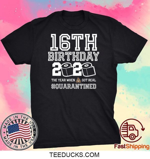 16th Birthday Quarantined T-Shirt