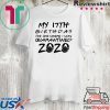 17th Birthday Shirt, Quarantine Shirt, The One Where I Was Quarantined 2020 Tee Shirt