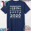 18th Birthday 2002 None of You Invited Quarantine Tee Shirts
