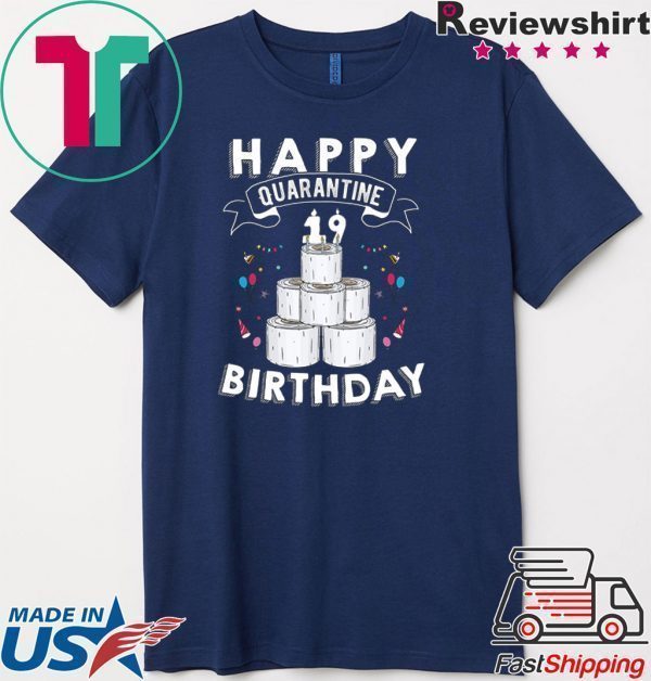 19th Birthday Gift Idea Born in 2001 Happy Quarantine Birthday 19 Years Old T Shirt Social Distancing Tee Shirts