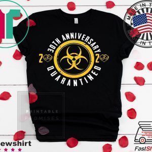 30th Anniversary 2020 Quarantined Happy Wedding Anniversary Tee Shirts