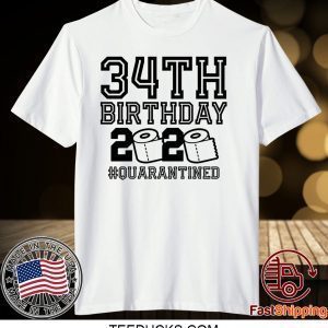 34th Birthday Shirt, Birthday Quarantine Shirt, The One Where I Was Quarantined 2020 Tee Shirts