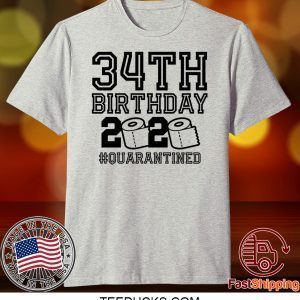 34th Birthday Shirt, Birthday Quarantine Shirt, The One Where I Was Quarantined 2020 Tee Shirts