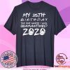 35th Birthday, Quarantine Shirt, The One Where I Was Quarantined 2020 Tee Shirts