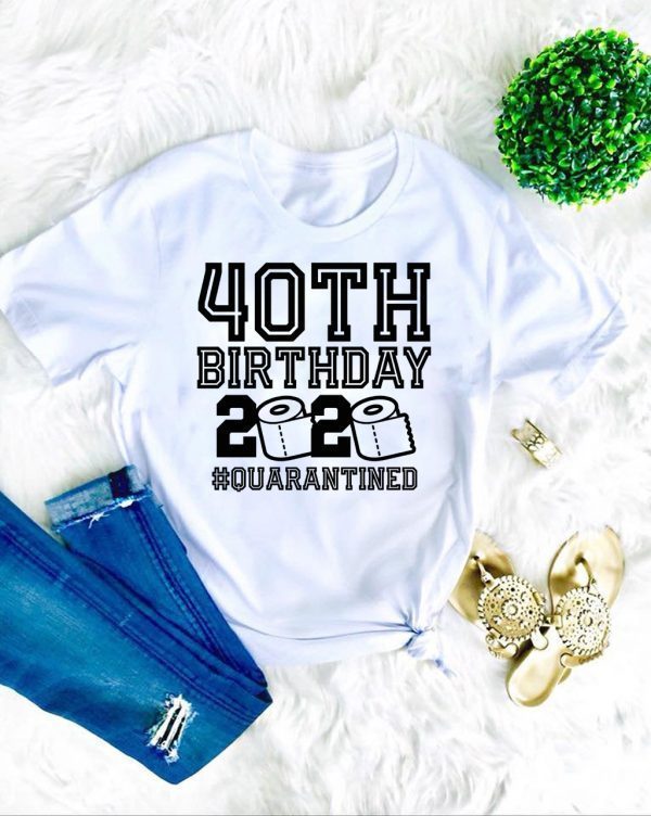 40 Birthday Shirt, Quarantine Shirts The One Where I Was Quarantined 2020 Shirt – 40th Birthday 2020 #Quarantined Tee Shirts