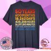 50 Years Old 50th Birthday Vintage Retro Mens Women 600 Months Tee Shirts