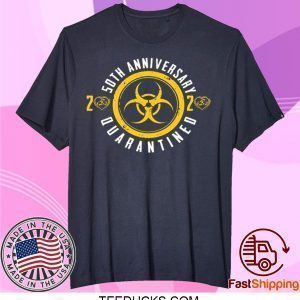 50th Anniversary 2020 Quarantined Happy Wedding Anniversary Tee Shirts