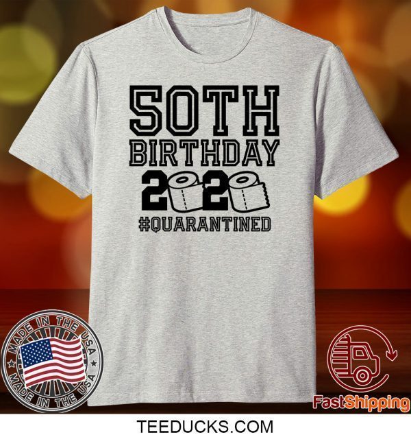 50th Birthday Shirt, Quarantine Shirt, The One Where I Was Quarantined 2020 Tee TShirts