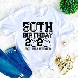 50th Birthday Shirt, The One Where I Was Quarantined 2020 T-Shirt Quarantine Tee Shirts