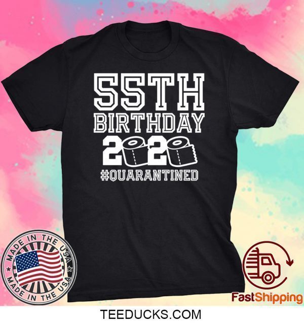 55th Birthday Shirt, Quarantine Shirt, The One Where I Was Quarantined 2020 Shirt TShirt