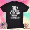 6 Feet Away Shirt Social Distancing Shirt Social Distance Tee Shirts