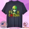 Alien Fuck Corona Covid 19 T-Shirt