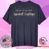 And just like that I’m an Essential Employee Tee Shirts