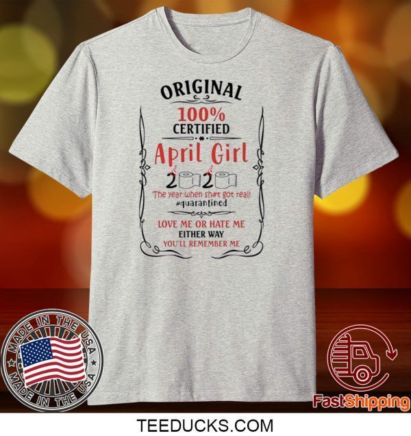 April Girls Birthday 2020 Year When Sh-T Got Real Quarantined Ladies T-Shirt - Quarantine 2020 Birthday Tee Shirts