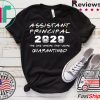 Assistant Principal 2020 The One Where They Were Quarantined Tee Shirts