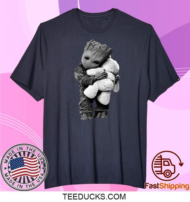 Baby Groot Hugs Teddy Bear Tee Shirts - Teeducks