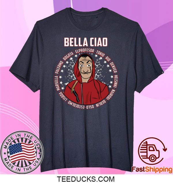 Bella Ciao – El Profesor Tee Shirts