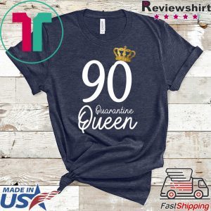 Born in 1930 My 90th Birthday Quarantine Queen Social Distancing Birthday 2020 Tee Shirts
