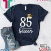 Born in 1935 My 85th Birthday Quarantine Queen Social Distancing Birthday 2020 Tee Shirts