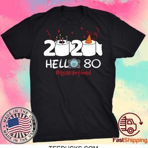 Born in 1940 Birthday Gift Idea 2020 Hello 80 Toilet Paper Birthday Cake Quarantined Social Distancing Classic Tee Shirts