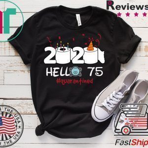 Born in 1945 Birthday Gift Idea 2020 Hello 75 Toilet Paper Birthday Cake Quarantined Social Distancing Classic Tee Shirts