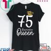 Born in 1945 My 75th Birthday Quarantine Queen Social Distancing Birthday 2020 Tee Shirts