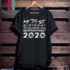 Born in 1949 My 71st Birthday The One Where I was Quarantined 2020 Classic Tshirt Distancing Social Tee Shirts