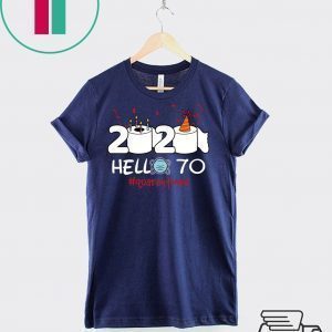 Born in 1950 Birthday Gift Idea 2020 Hello 70 Toilet Paper Birthday Cake Quarantined Social Distancing Classic Tee Shirts