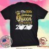Born in 1970 My 50th Birthday Queen The One Where I was Quarantined Birthday 2020 Tee Shirts