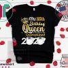 Born in 1985 My 35th Birthday Queen The One Where I was Quarantined Birthday 2020 Tee Shirts