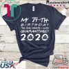Born in 1986 My 34th Birthday The One Where I was Quarantined 2020 Classic Tshirt Distancing Social Tee Shirts