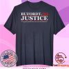 Bufordt Justice 2020 – I’m Gonna Barbecue Your Ass In Molasses Tee Shirts