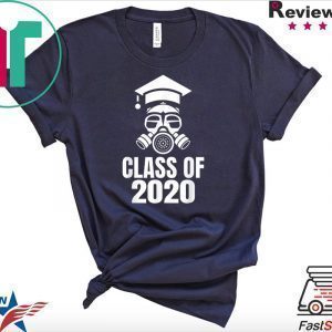 Class of 2020 Quarantine Seniors Gas Mask Tee Shirt