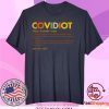 Covidiot Tee Shirts