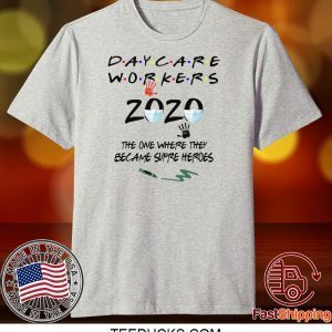 Daycare workers 2020 quarantine Tee Shirts