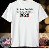 Dr Acton Fan Club The Colon In The Storm 2020 Tee T-Shirts