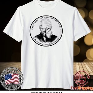 Dr Fauci Facepalm Felt Around The World Tee Shirts