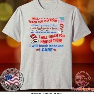 Dr Seuss I Will Teach You In A Room Gift TShirts
