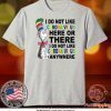 Dr Seuss I don’t like coronavirus here or there anywhere Tee Shirts