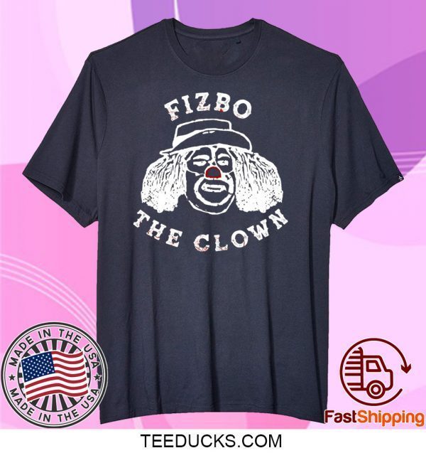 Fizbo The Clown Tee Shirts