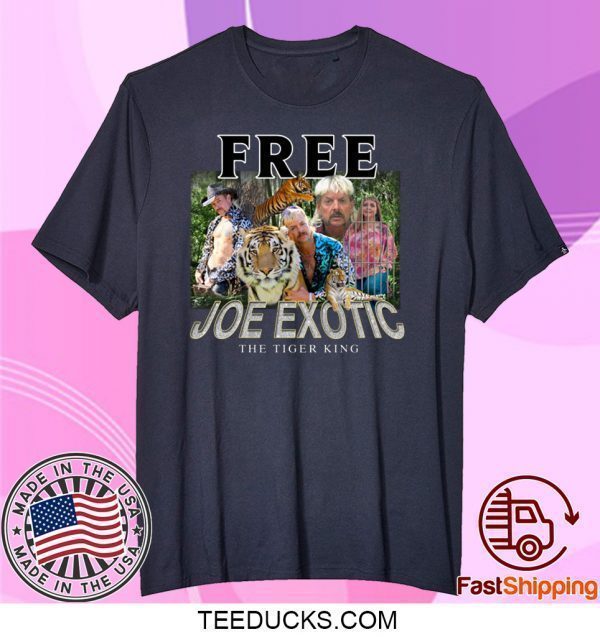 Free Joe Exotic The Tiger King carole baskin Tee TShirts