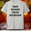 Gretchen Whitmer Tee Shirts