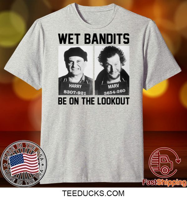 Harry And Marv Wet Bandits Be On The Lookout Home Alone Tee Shirts