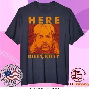 Here Kitty Vintage Shirt Joe Lovers Exotic Fan Shirt Tiger King Lovers Vintage Tee Shirts