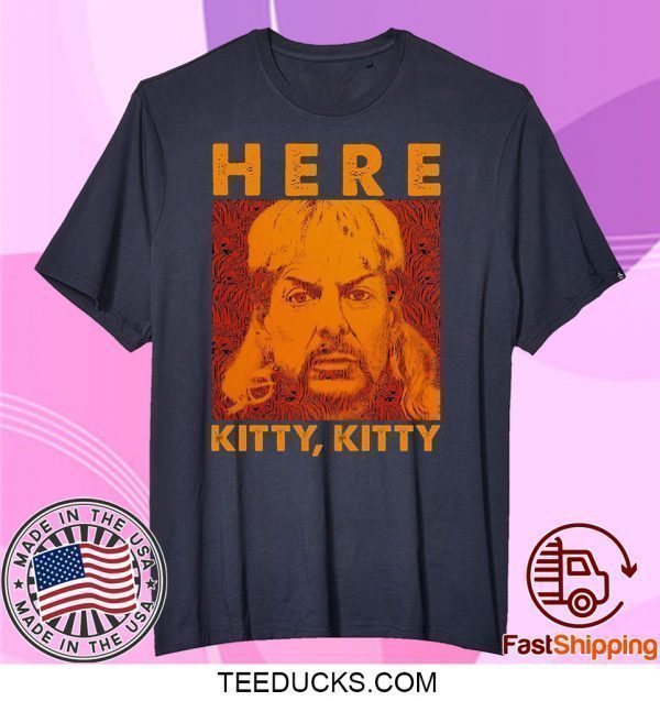 Here Kitty Vintage Shirt Joe Lovers Exotic Fan Shirt Tiger King Lovers Vintage Tee Shirts